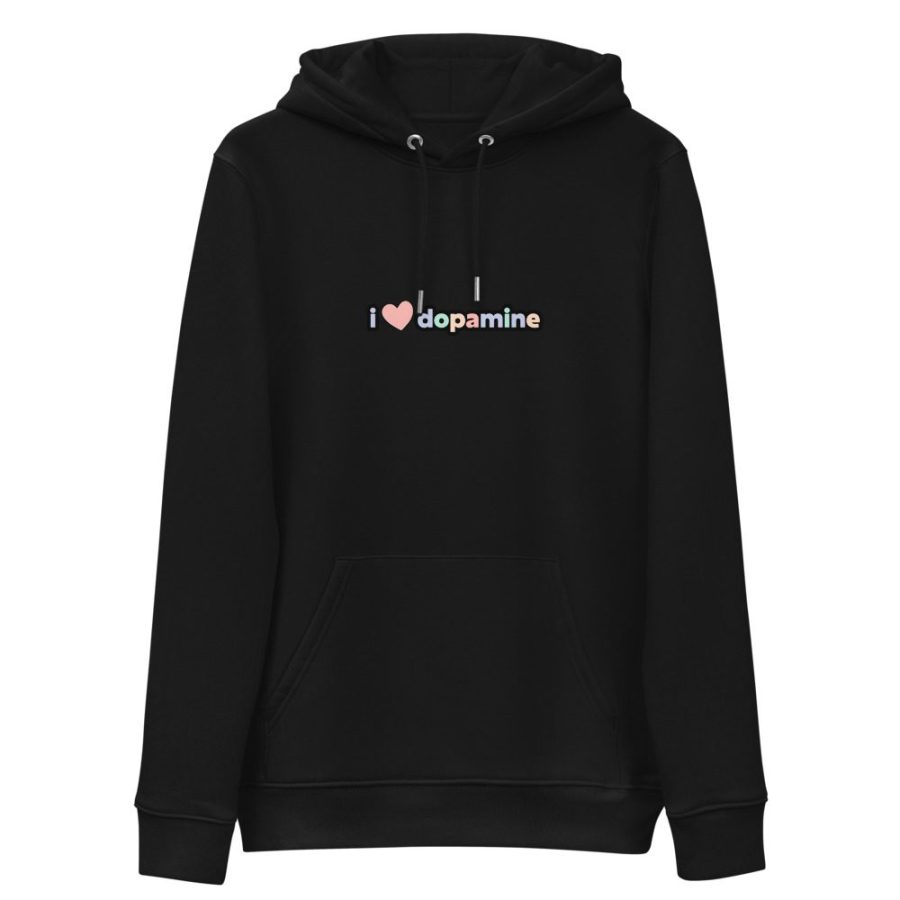 I Love Dopamine Unisex Organic Hoodie