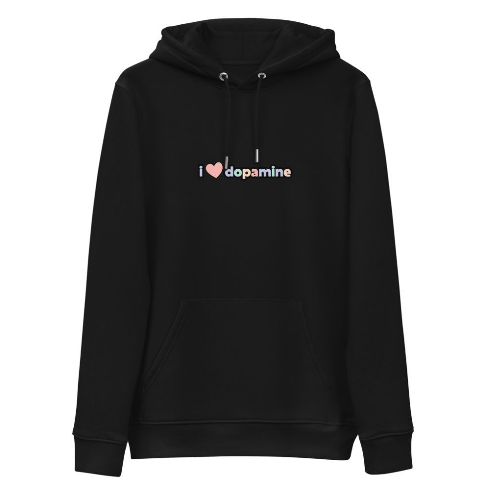 I Love Dopamine Unisex Organic Hoodie