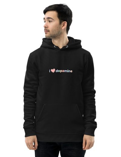 I Love Dopamine Unisex Organic Hoodie