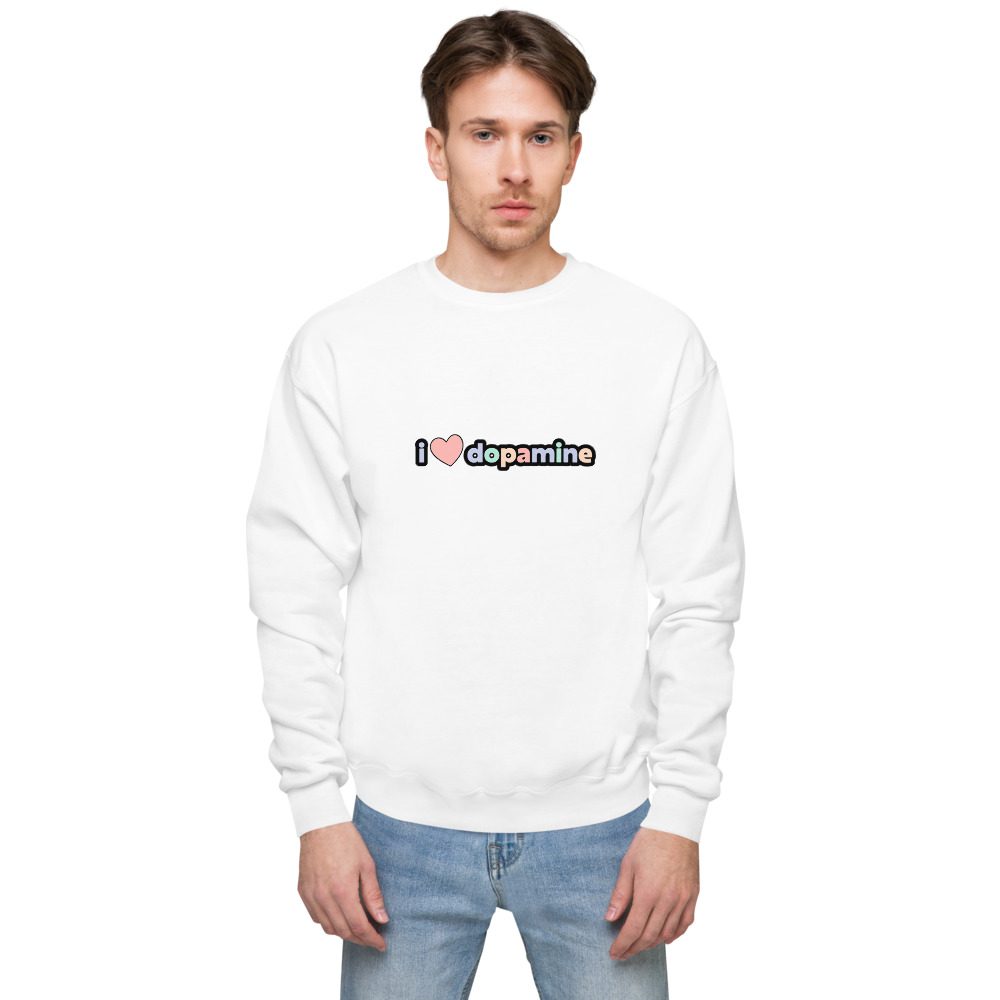 I Love Dopamine Unisex Fleece Sweatshirt