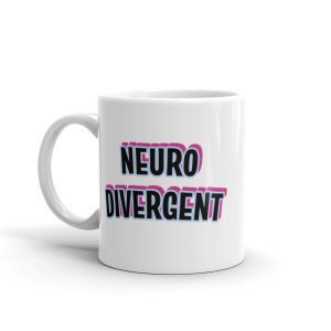 Neurodivergent Autism ADHD Glossy Mug