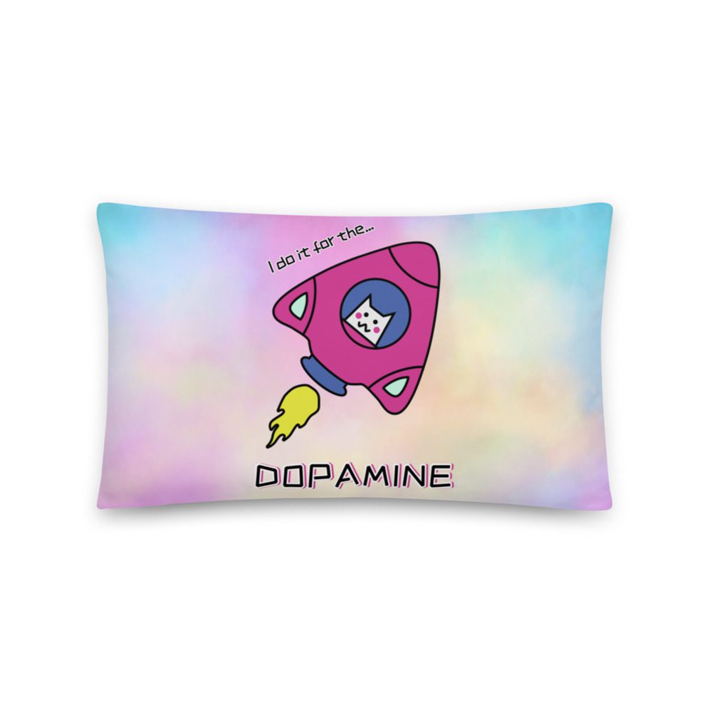 I Do It For The DOPAMINE Basic Pillow