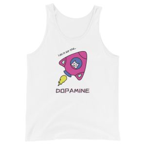 I Do It For The DOPAMINE Unisex Tank Top/Vest