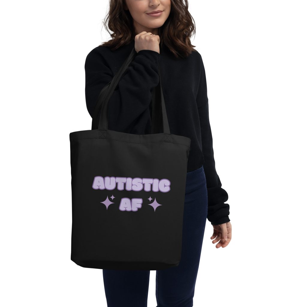 Autistic AF Eco Tote Bag