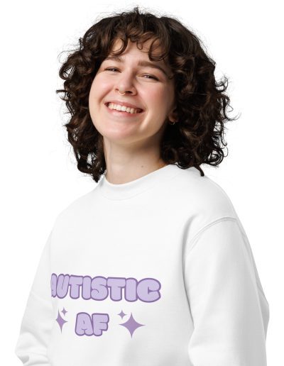 Autistic AF Unisex Organic Sweatshirt
