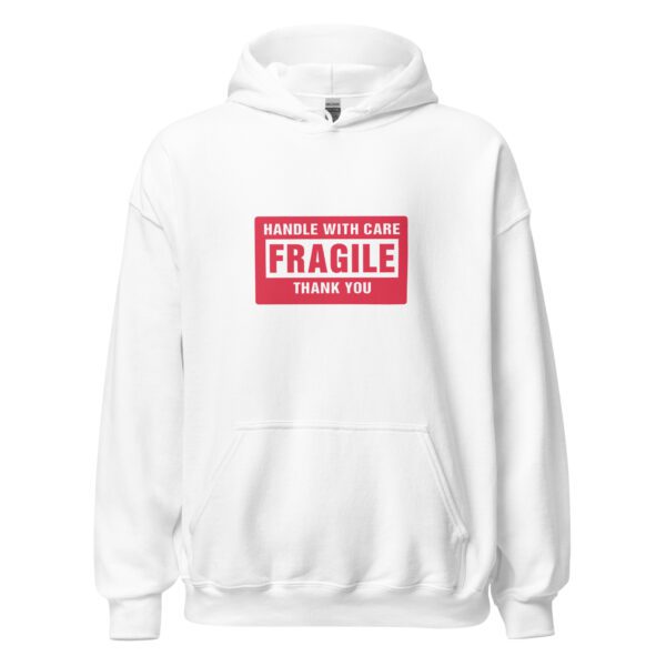 Handle With Care – FRAGILE Unisex Hoodie