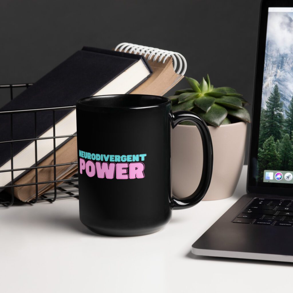 Neurodivergent Power Black Mug
