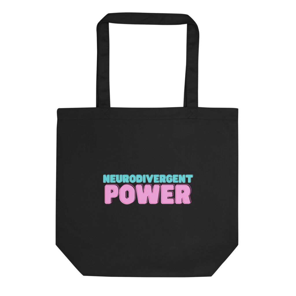 Neurodivergent Power Organic Tote Bag