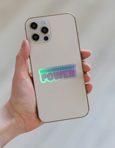 Neurodivergent Power Holographic Stickers