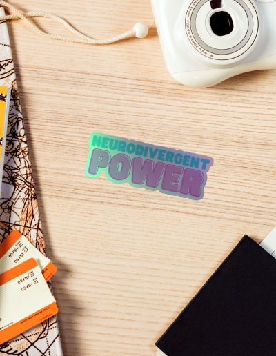 Neurodivergent Power Holographic Stickers