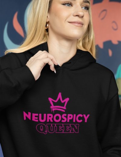 Neurospicy Queen Hoodie