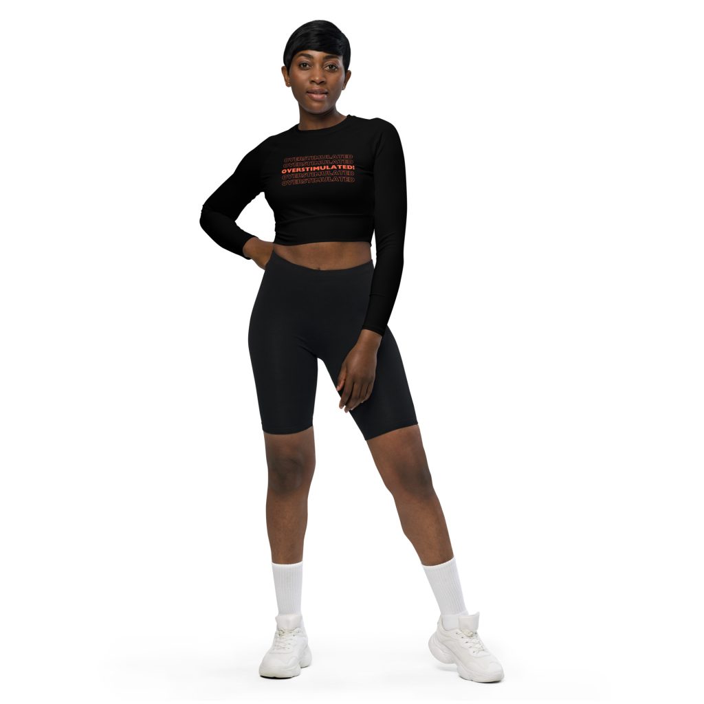OVERSTIMULATED! Recycled Long-sleeve Crop Top