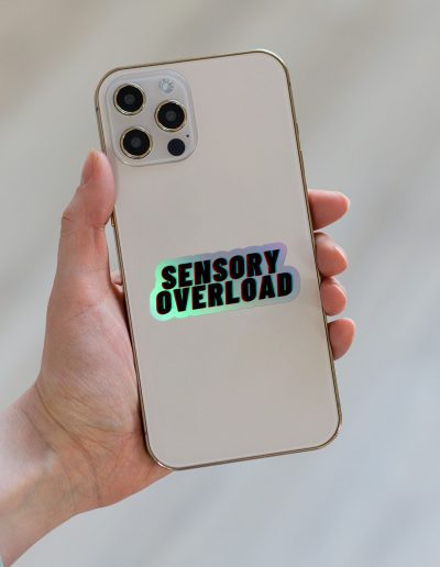 SENSORY OVERLOAD Holographic Stickers