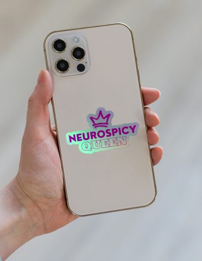 Neurospicy Queen Holographic Stickers