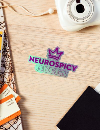 Neurospicy Queen Holographic Stickers