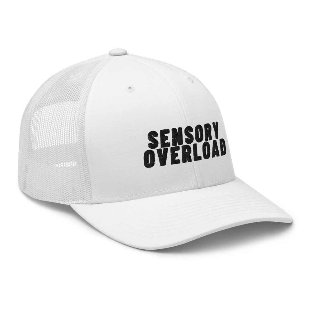 SENSORY OVERLOAD Trucker Cap