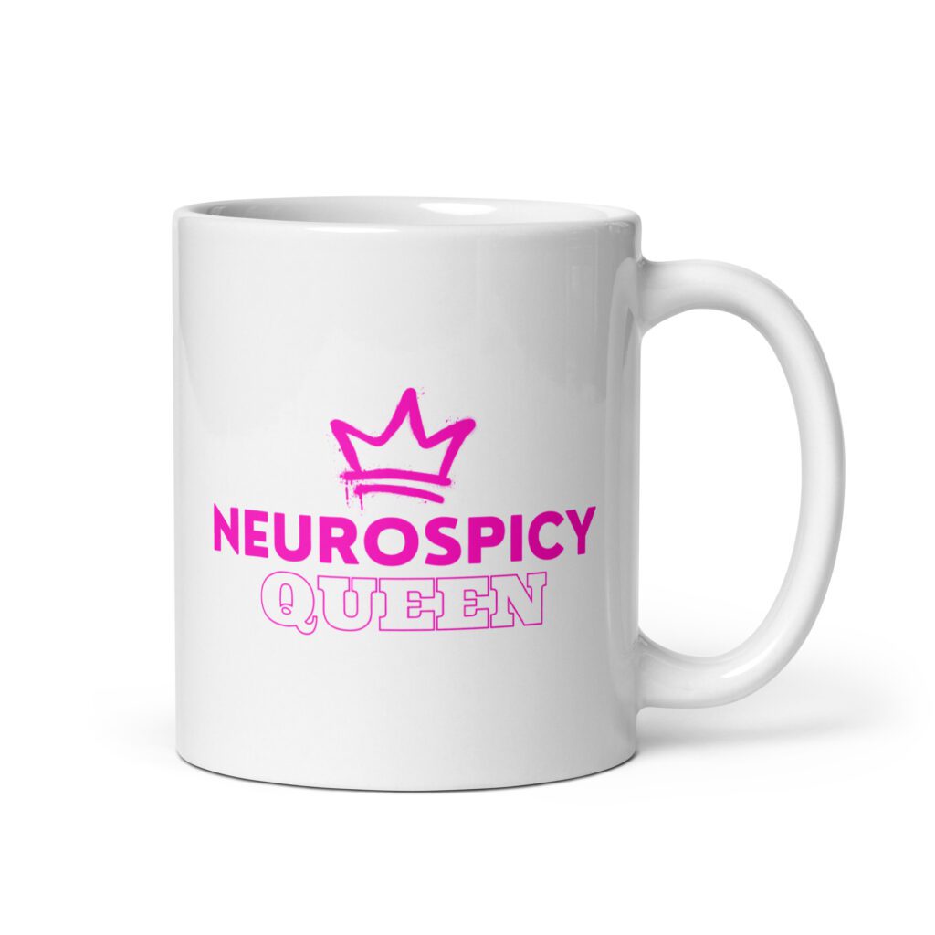 Neurospicy Queen Mug