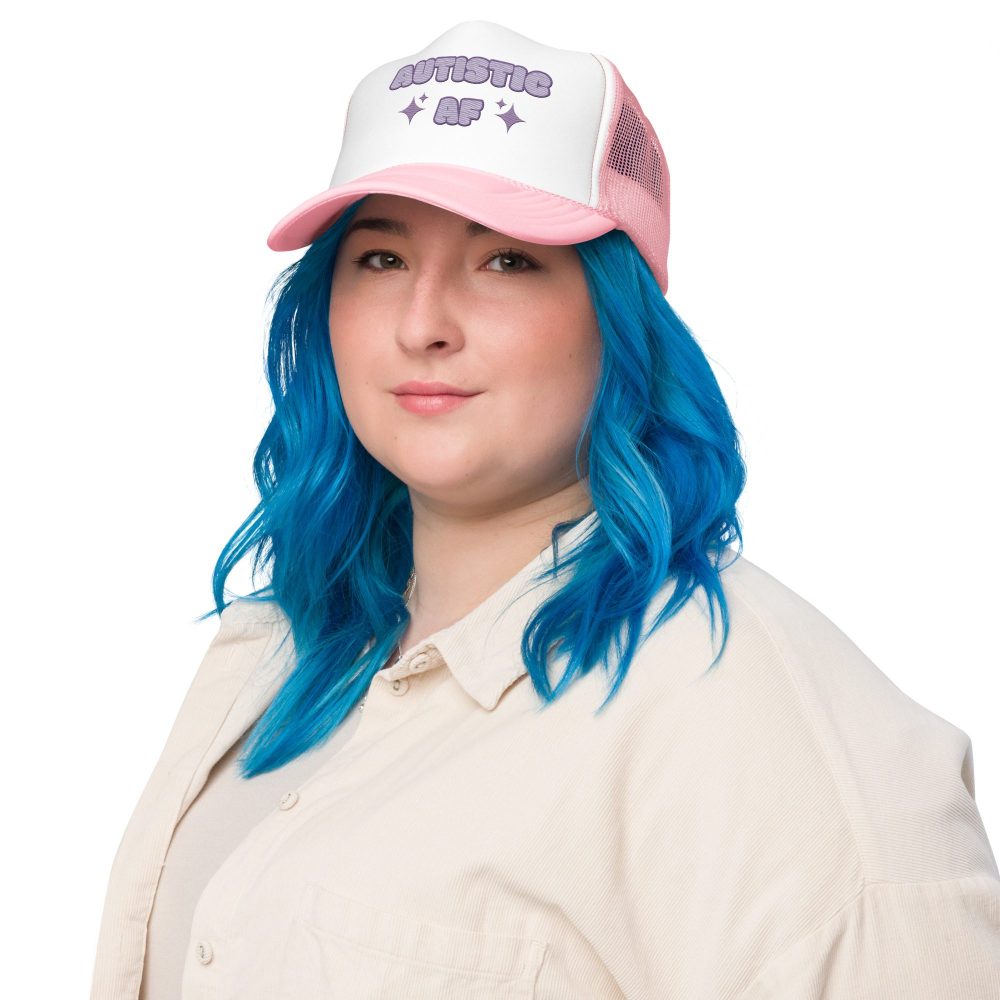Autistic AF Neurodivergent Foam Trucker Hat