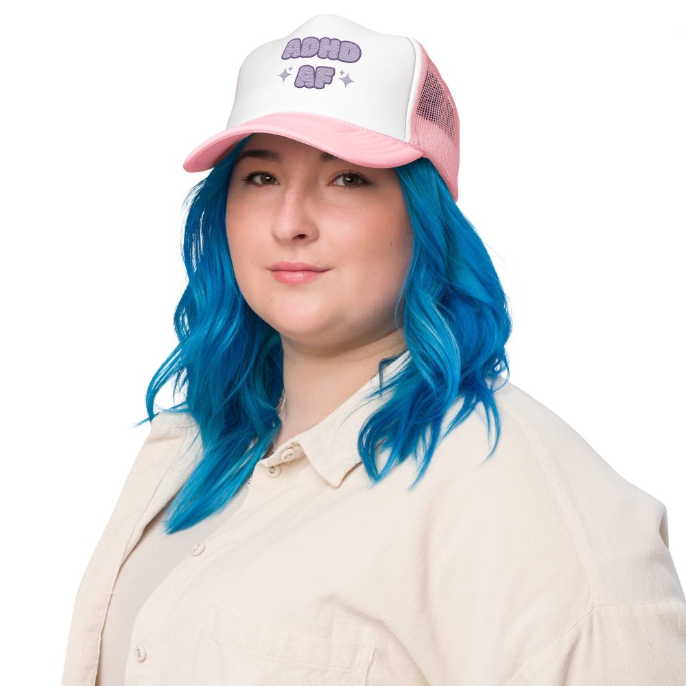 ADHD AF Neurodivergent Foam Trucker Hat