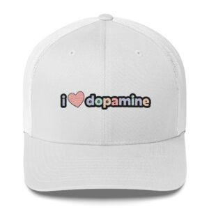 I Love Dopamine Trucker Cap