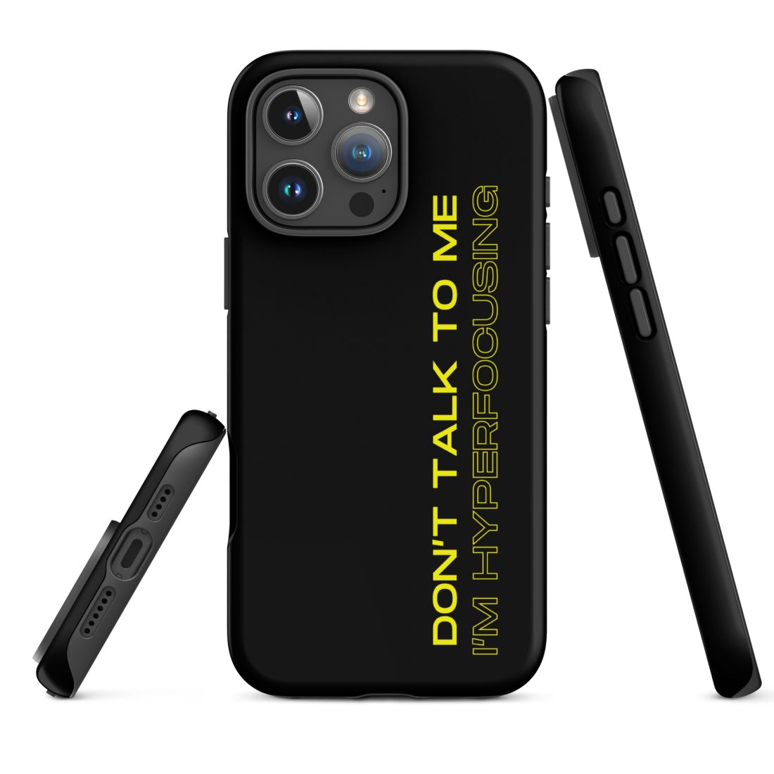 Don’t Talk To Me I’m Hyperfocusing iPhone Case
