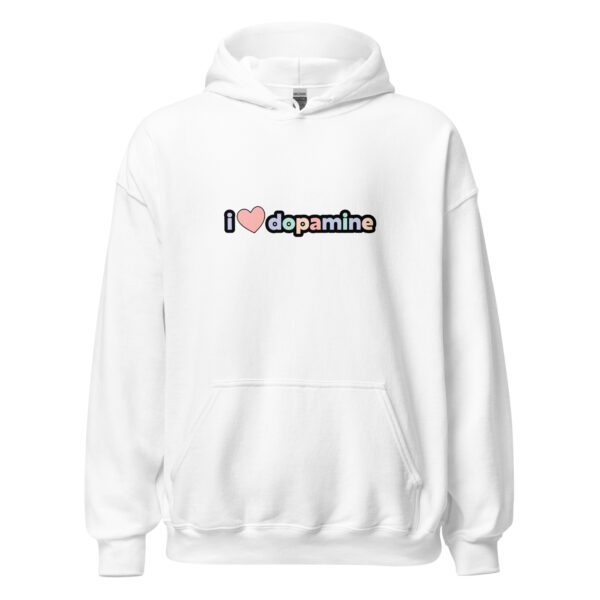 I Love Dopamine Unisex Hoodie