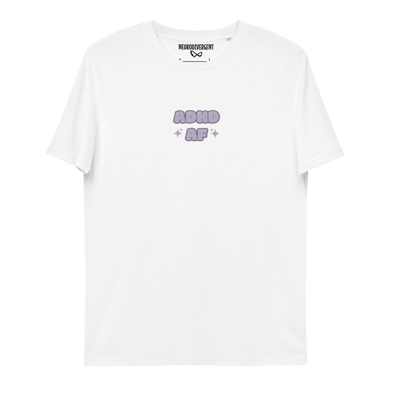 ADHD AF Neurodivergent Unisex Organic Cotton T-shirt