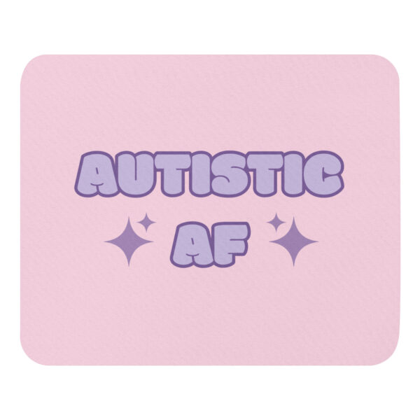 Autistic AF Mouse Pad