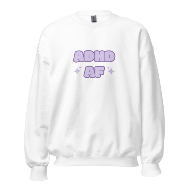 ADHD AF Unisex Sweatshirt