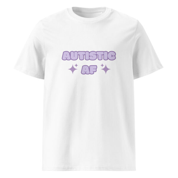 Autistic AF Unisex Organic Cotton T-shirt