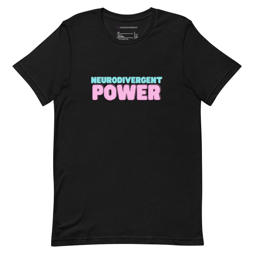 Neurodivergent Power Unisex T-shirt