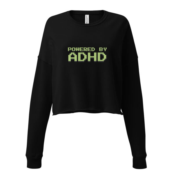 Powered By ADHD Crop Sweatshirt