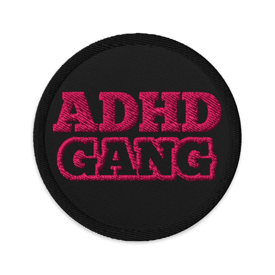 ADHD Gang Embroidered Patch