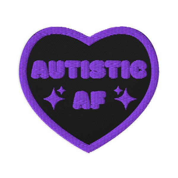 Autistic AF Embroidered Patch