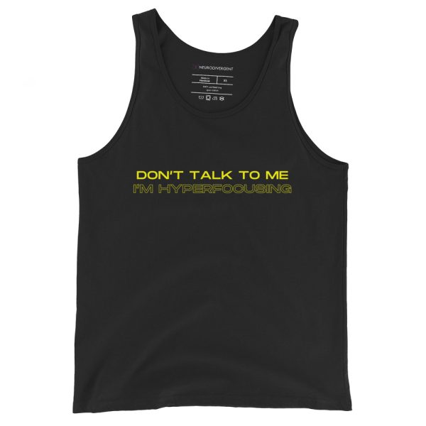 Don’t Talk To Me I’m Hyperfocusing Unisex Tank Top Vest