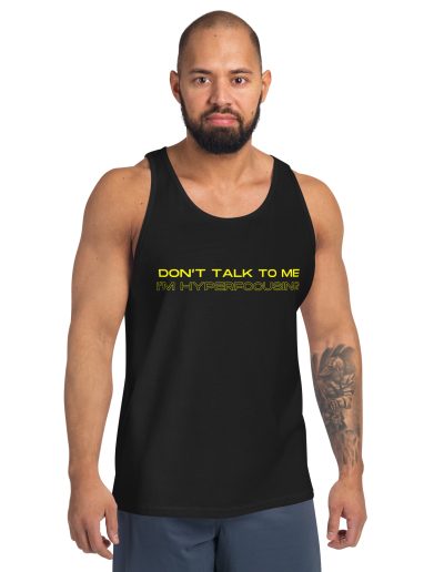 Don’t Talk To Me I’m Hyperfocusing Unisex Tank Top Vest