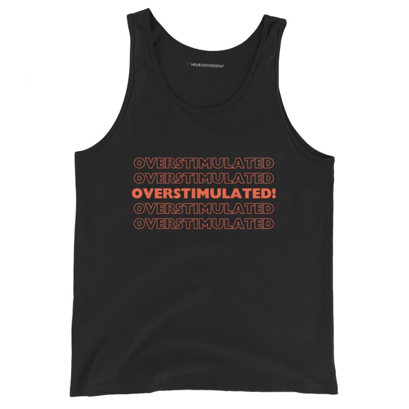 OVERSTIMULATED! Unisex Tank Top Vest