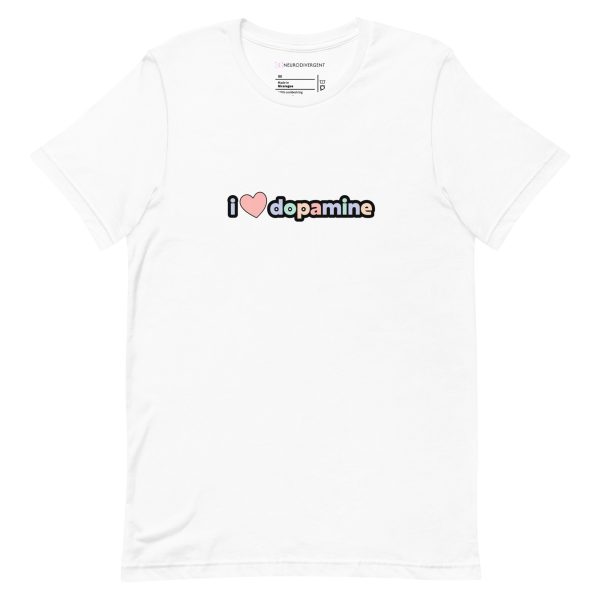 I Love Dopamine Unisex T-Shirt