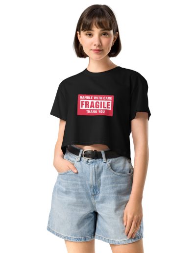 Handle With Care – FRAGILE Crop Top