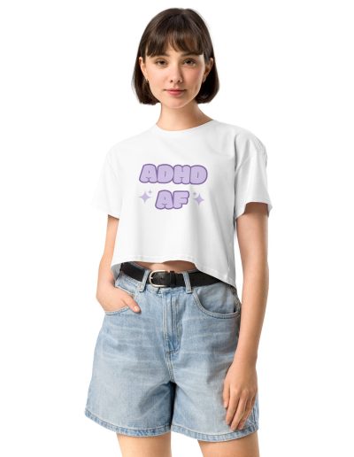 ADHD AF Crop Top