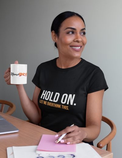 Hold On Let Me Overthink This Women's Relaxed T-Shirt