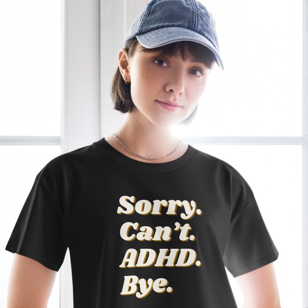 Sorry Can’t ADHD Bye Women’s Crop Top