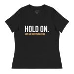 Hold On Let Me Overthink This Women's Relaxed T-Shirt