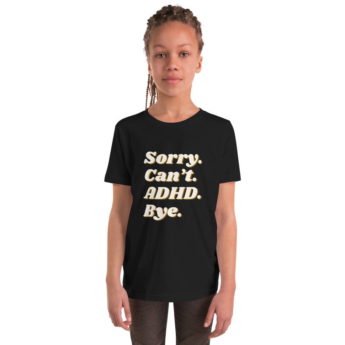 Sorry Can’t ADHD Bye Kids T-Shirt