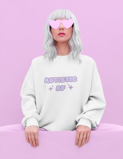 Autistic AF Unisex Sweatshirt