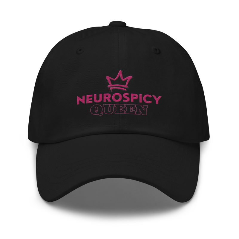 Neurospicy Queen Dad Hat