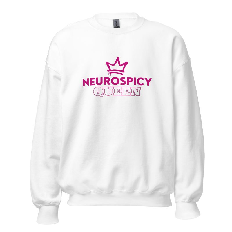 Neurospicy Queen Sweatshirt