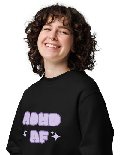 ADHD AF Unisex Organic Sweatshirt