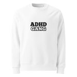 ADHD Gang Unisex Organic Sweatshirt