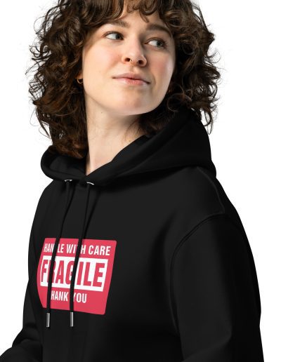 Handle With Care – FRAGILE Unisex Organic Hoodie